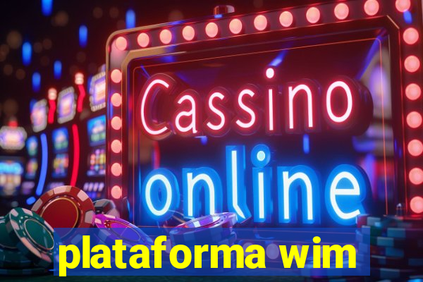 plataforma wim